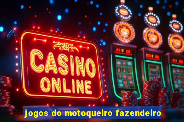 jogos do motoqueiro fazendeiro